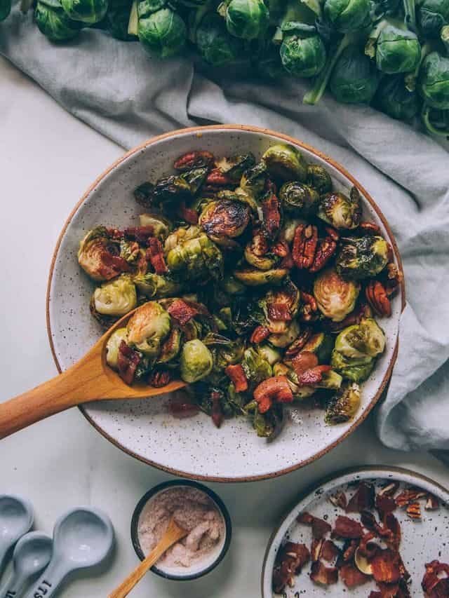 Roasted Brussels Sprouts with Bacon & Maple Pecans